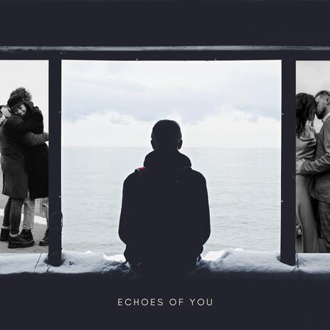 Echoes of You (Instrumental) | Boomplay Music