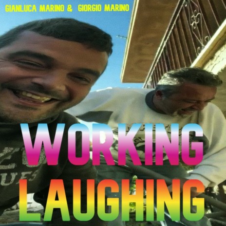 Working Laughing ft. Giorgio Marino | Boomplay Music