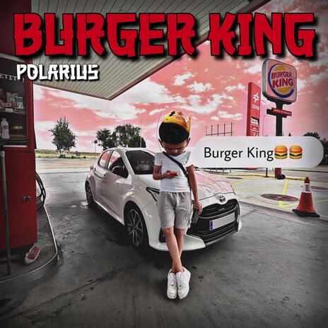 BURGER KING | Boomplay Music