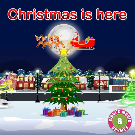 Christmas is here ft. Bindi Mahesh | Boomplay Music