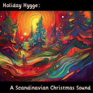 Holiday Hygge: A Scandinavian Christmas Sound