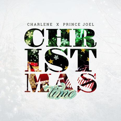 Christmas Time ft. Prince Joel | Boomplay Music