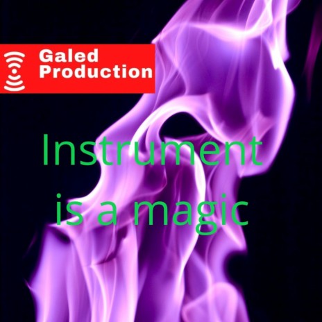 Instruments is a magic | Boomplay Music