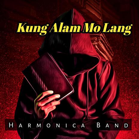 Kung Alam Mo Lang | Boomplay Music