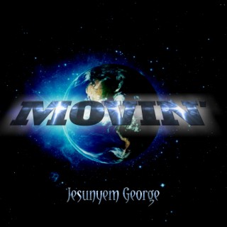 Movin' lyrics | Boomplay Music