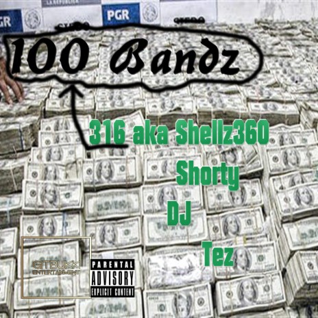 100 Bandz ft. Shorty & Dj Tez