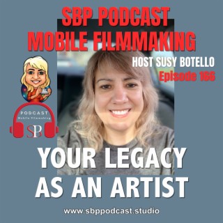 Your Legacy As An Artist with Susy Botello