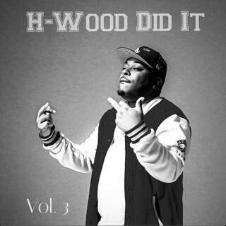 H-Wood Did It, Vol. 3