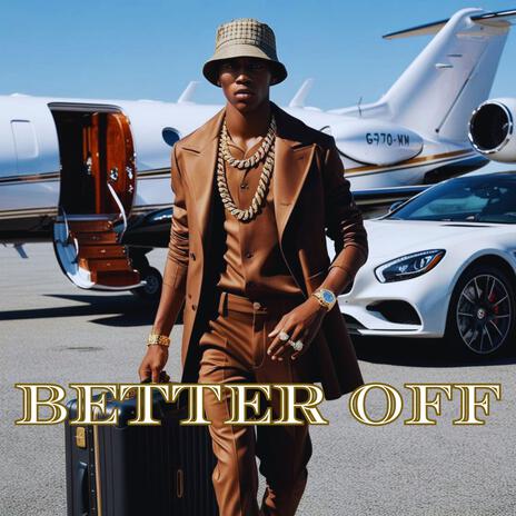 Better Off | Boomplay Music