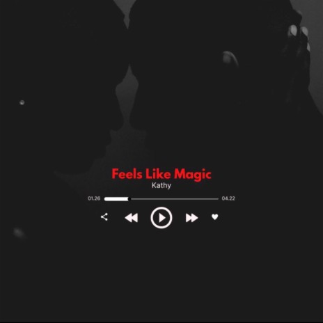 Feels Like Magic | Boomplay Music