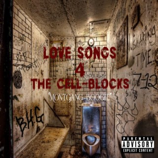 Love Songs 4 The Cell-Blocks