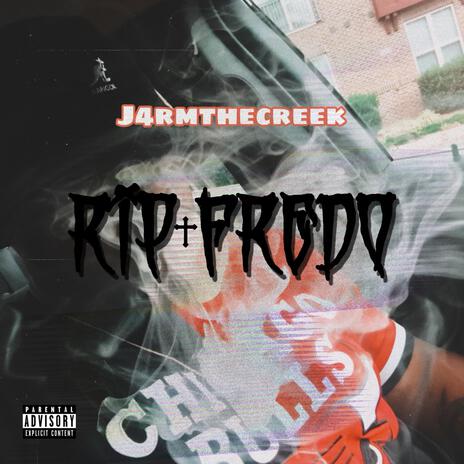 RIP FREDO | Boomplay Music