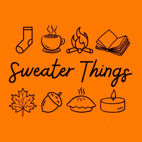 Sweater Things | Boomplay Music