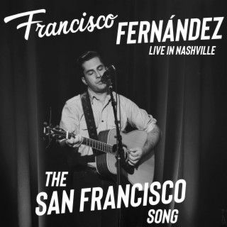 The San Francisco Song
