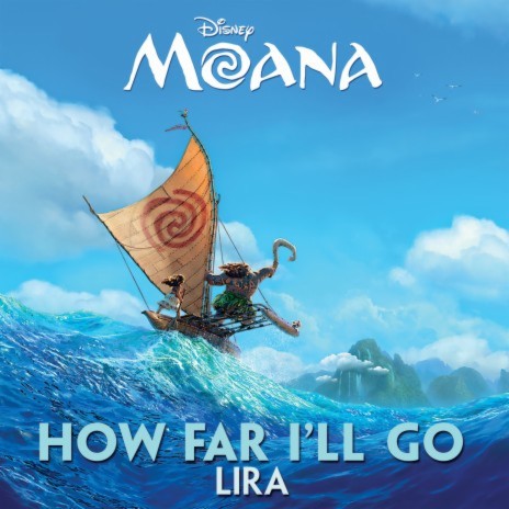 How Far I'll Go (From Moana) | Boomplay Music