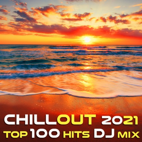 Universal Love (Chill Out 2021 Top 100 Hits DJ Mixed) ft. Negative Headphone | Boomplay Music