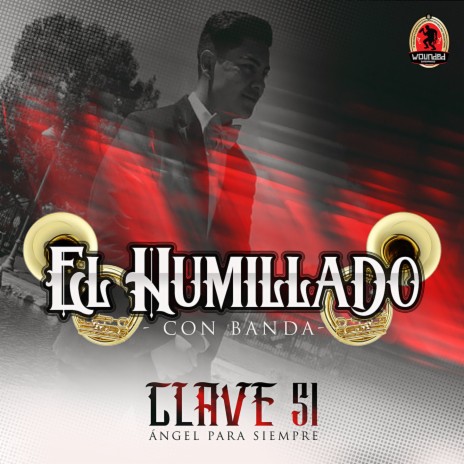 El Humillado Con Banda | Boomplay Music