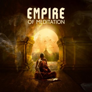 Empire of Meditation: Miracle Frequencies