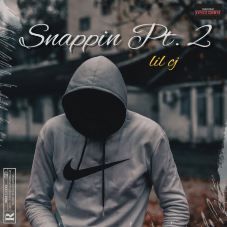 Snappin, Pt. 2 | Boomplay Music