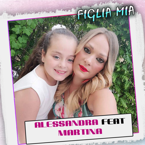 Figlia mia ft. Martina | Boomplay Music