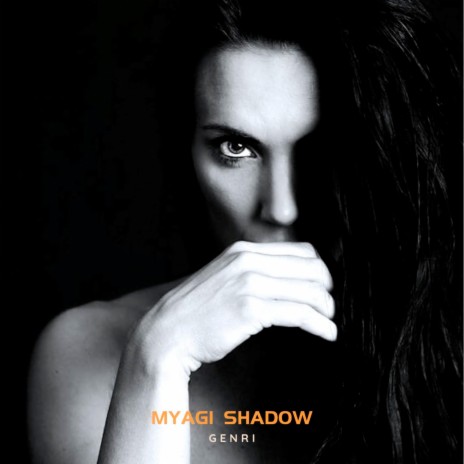 Myagi Shadow | Boomplay Music