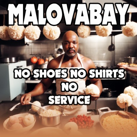 No Shoes No Shirts No Service | Boomplay Music