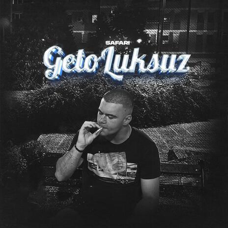 Geto Luksuz | Boomplay Music