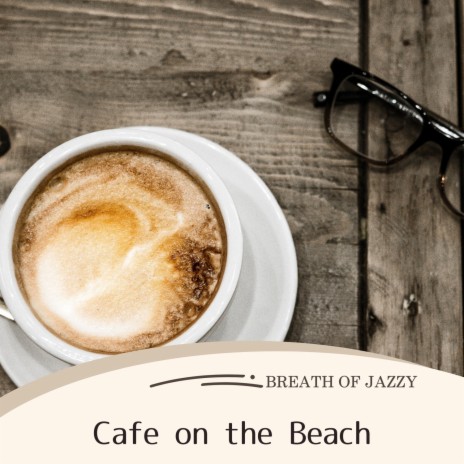 The Coffeehouse of Jazz | Boomplay Music