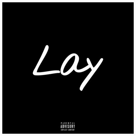 Lay | Boomplay Music