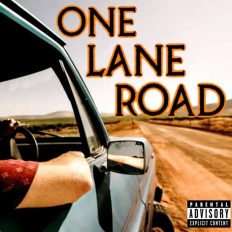 One Lane Road | Boomplay Music