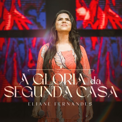 A Glória da Segunda Casa | Boomplay Music