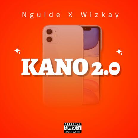 KANO 2.0 ft. Wizkay | Boomplay Music