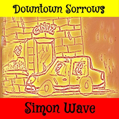 Downtown Sorrows (She Shined Like Emeralds) | Boomplay Music