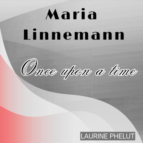 Maria Linnemann Once Upon a time | Boomplay Music