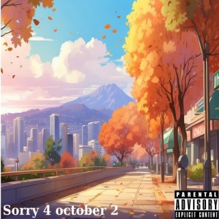 sorry for october 2