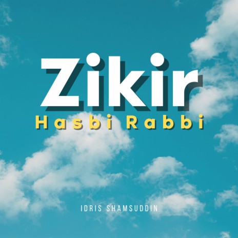 Zikir Hasbi Rabbi | Boomplay Music