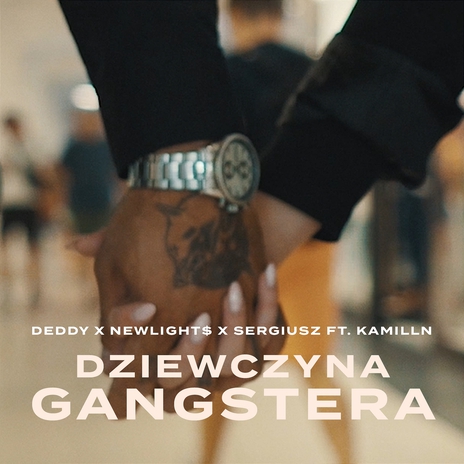 Dziewczyna gangstera ft. Newlight$ & Sergiusz | Boomplay Music