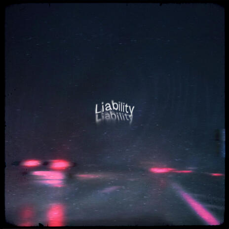 Liability | Boomplay Music