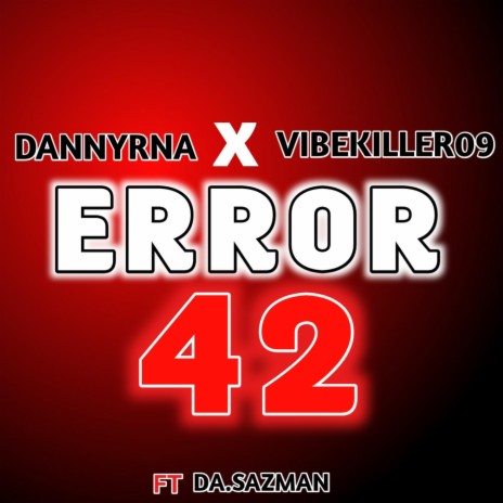 ERROR 42 (feat. DA.SAZMAN)