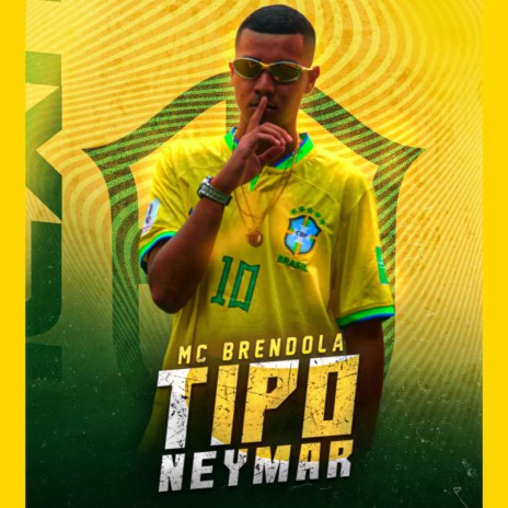 Tipo Neymar | Boomplay Music