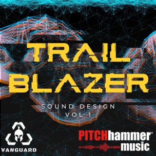 Trail Blazer Sound Design Volume 1