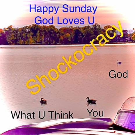 Happy Sunday God Loves U