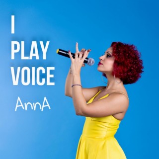 I Play Voice lyrics | Boomplay Music