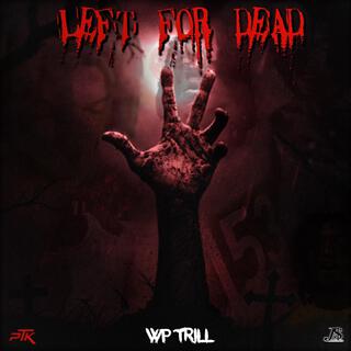 Left for dead