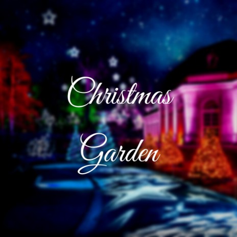 Christmas Garden