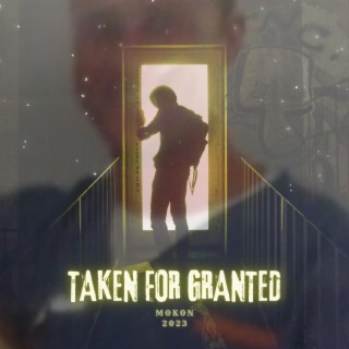 Taken For Granted