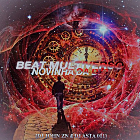 BEAT MULTIVERSO - NOVINHA DA DZ7 ft. DJ ASTA 011 | Boomplay Music