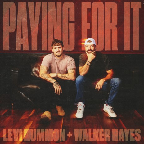 Paying for It ft. Walker Hayes | Boomplay Music