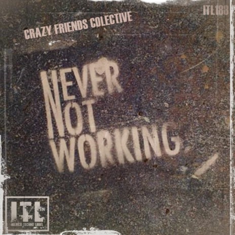 Never Not Working (Rave Mix) | Boomplay Music