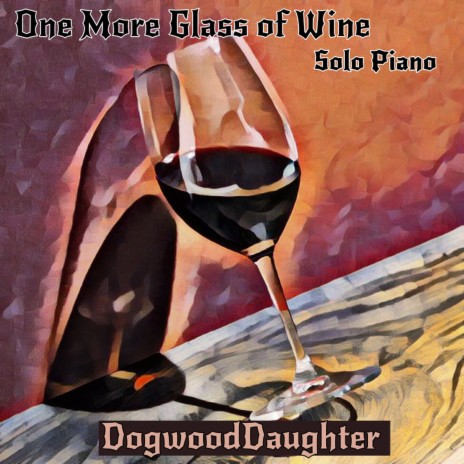 One More Glass of Wine | Boomplay Music